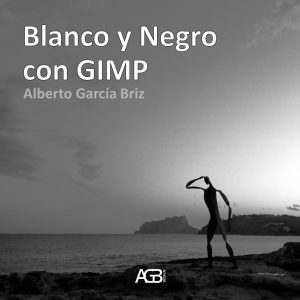 Portada de "Blanco y Negro con GIMP" (ed. 2022)
